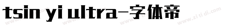 tsin yi ultra字体转换